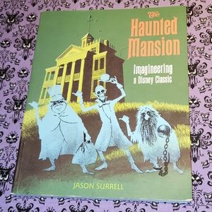 The Haunted Mansion: Imagineering a Disney Classic (Jason Surrell) Book
